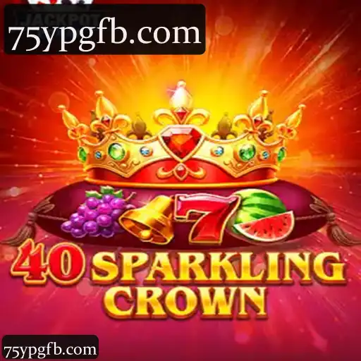 Descubra o Fascinante Mundo de 40SparklingCrown: O Jogo que Conquista